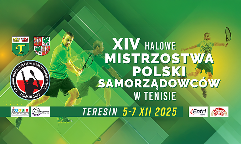 XIV Halowe Mistrzostwa Polski Samorządowców w Tenisie – Teresin 2025